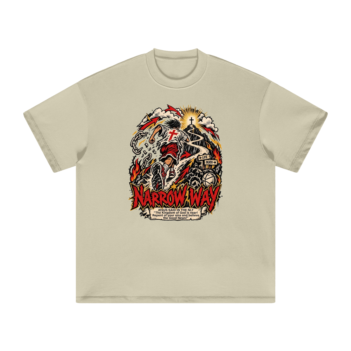 NARROW WAY JESUS SAID IN NLT "The kingdom of God is near! Repent of your sins and believe the Good News!" T-Shirt