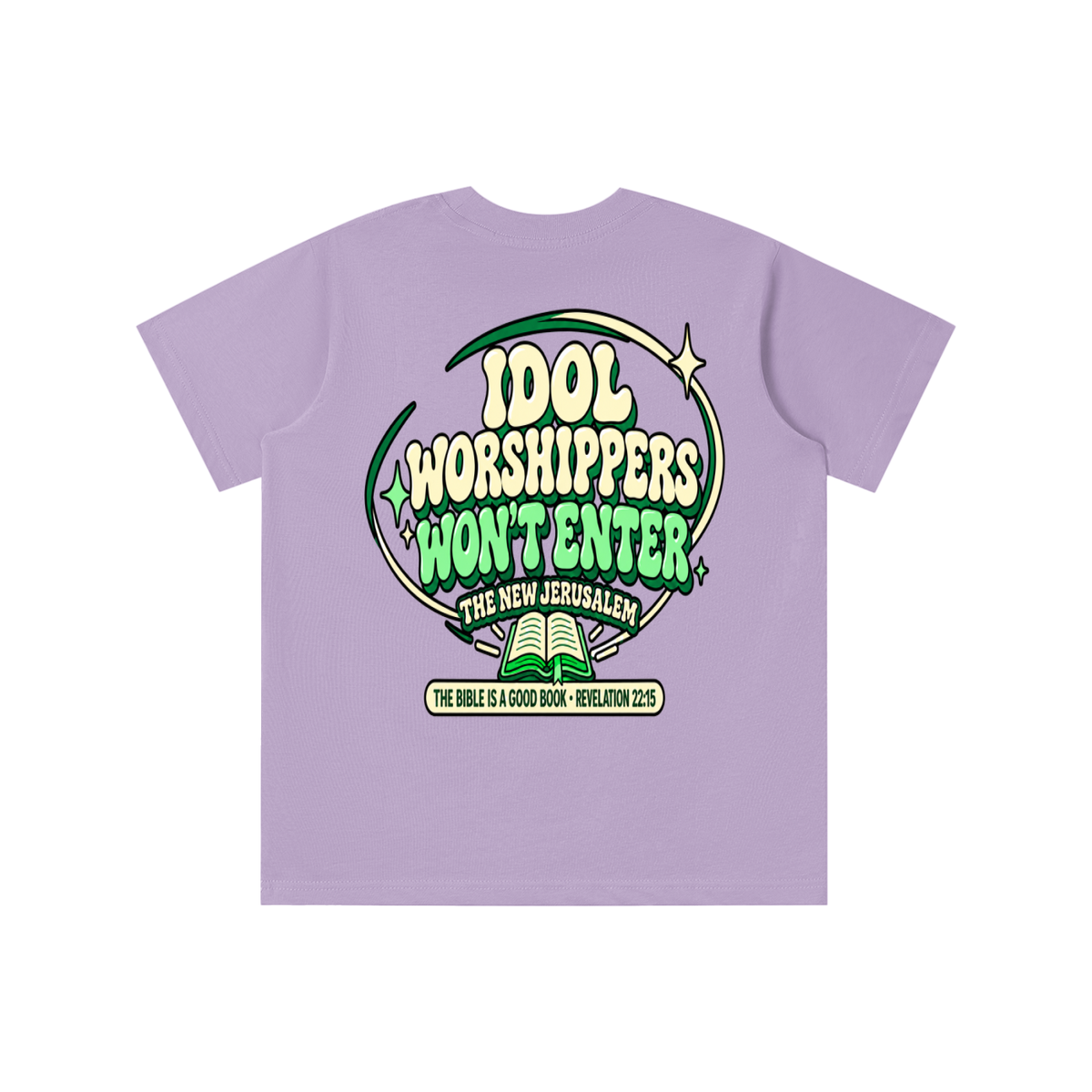Idol worshippers won't enter the New Jerusalem youth T-shirt