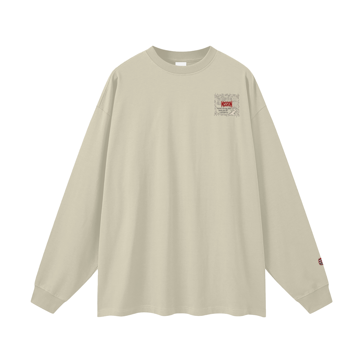 You have to be on a mission Long Sleeve T-Shirt