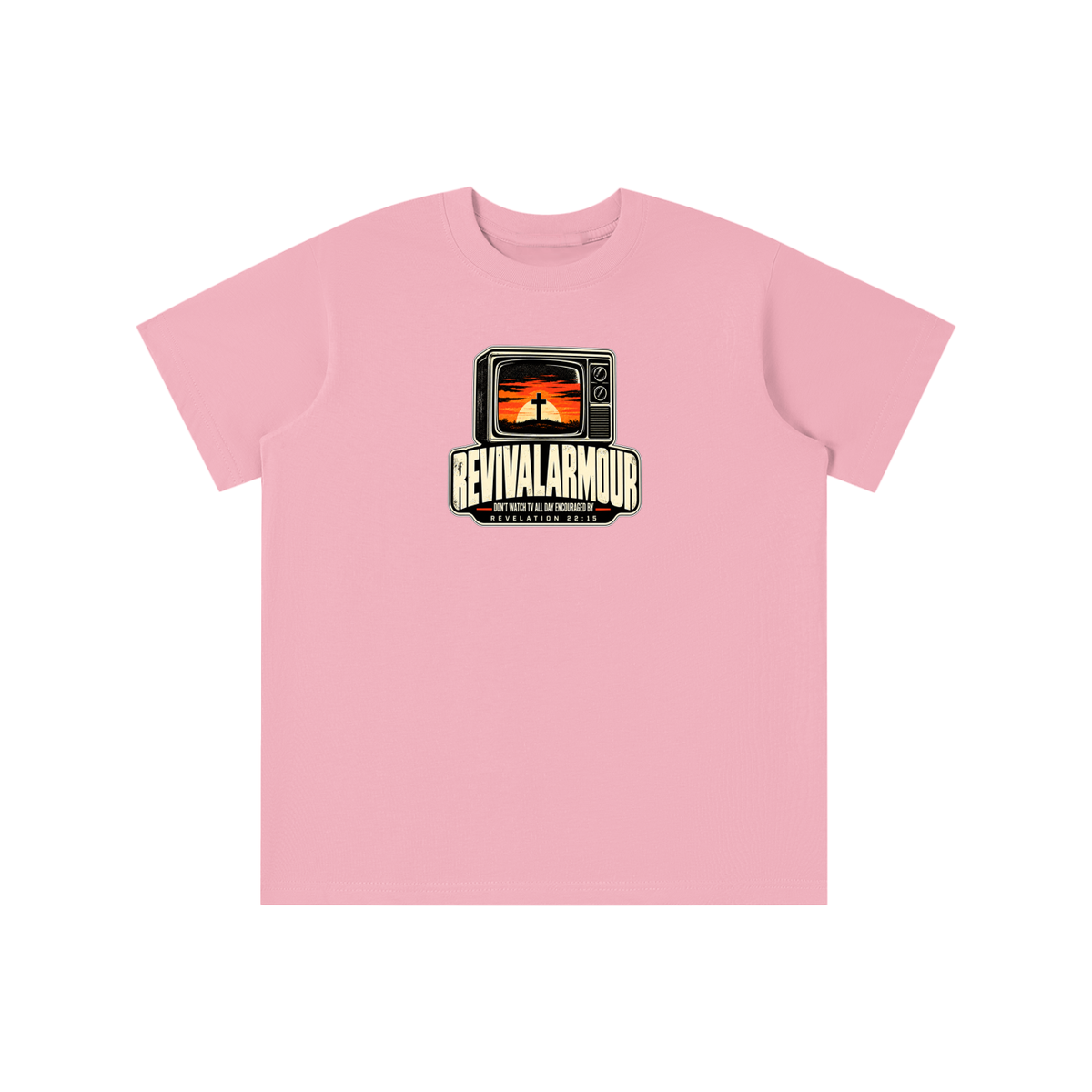 REVIVAL ARMOUR DON'T WATCH ALL DAY ENCOURAGED BY REVELATION 22:15 youth T-shirt