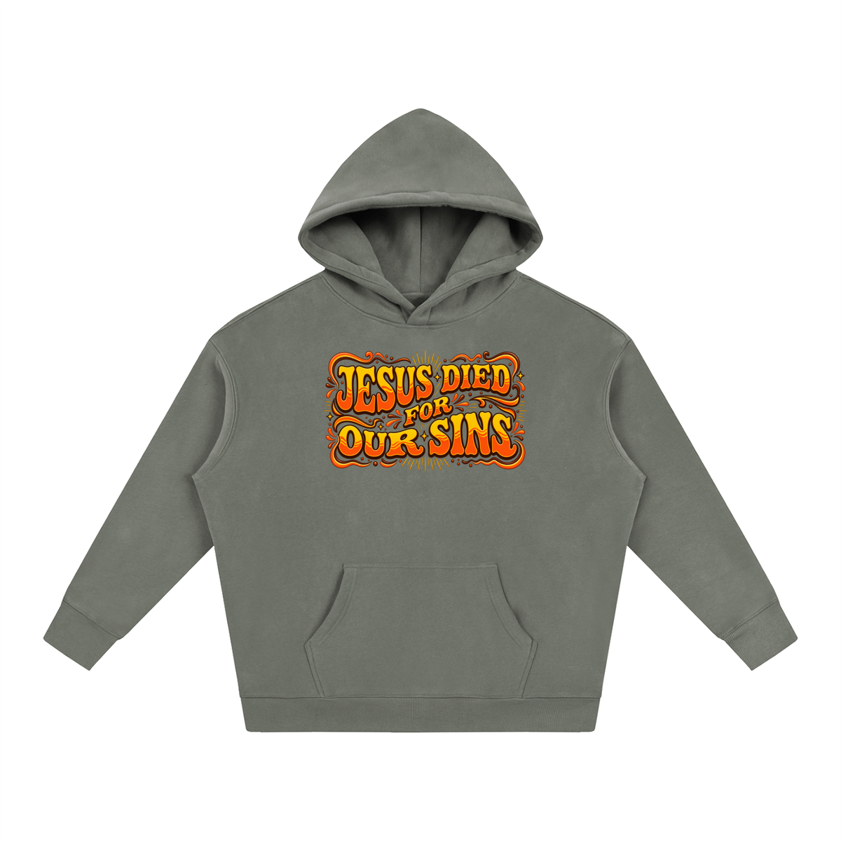 JESUS DIED FOR OUR SINS Hoodie