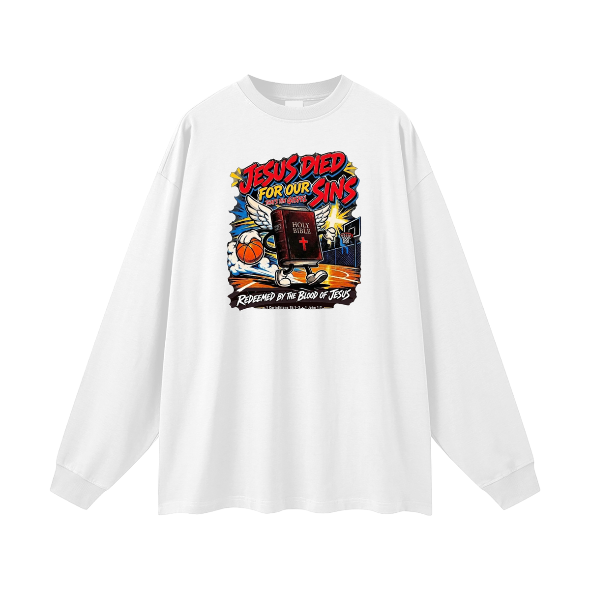 Jesus died for our sins that's the gospel redeemed by the blood of Jesus 1 Corinthians 15:1-3 . 1 John 1:7 Long Sleeve T-Shirt