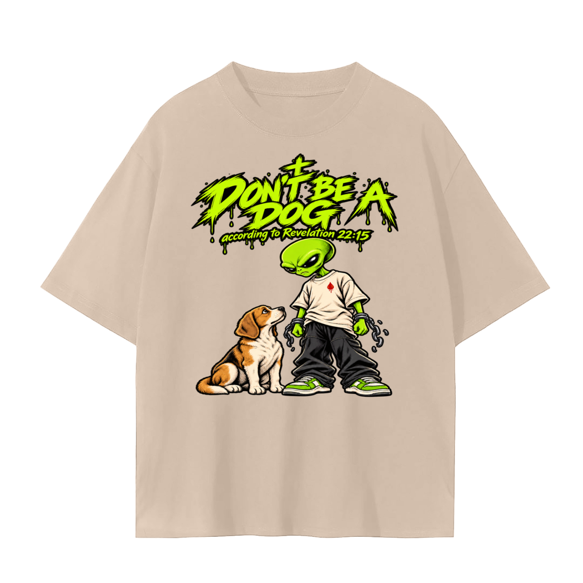 DON'T BE A DOG according to Revelation 22:15 T-Shirt