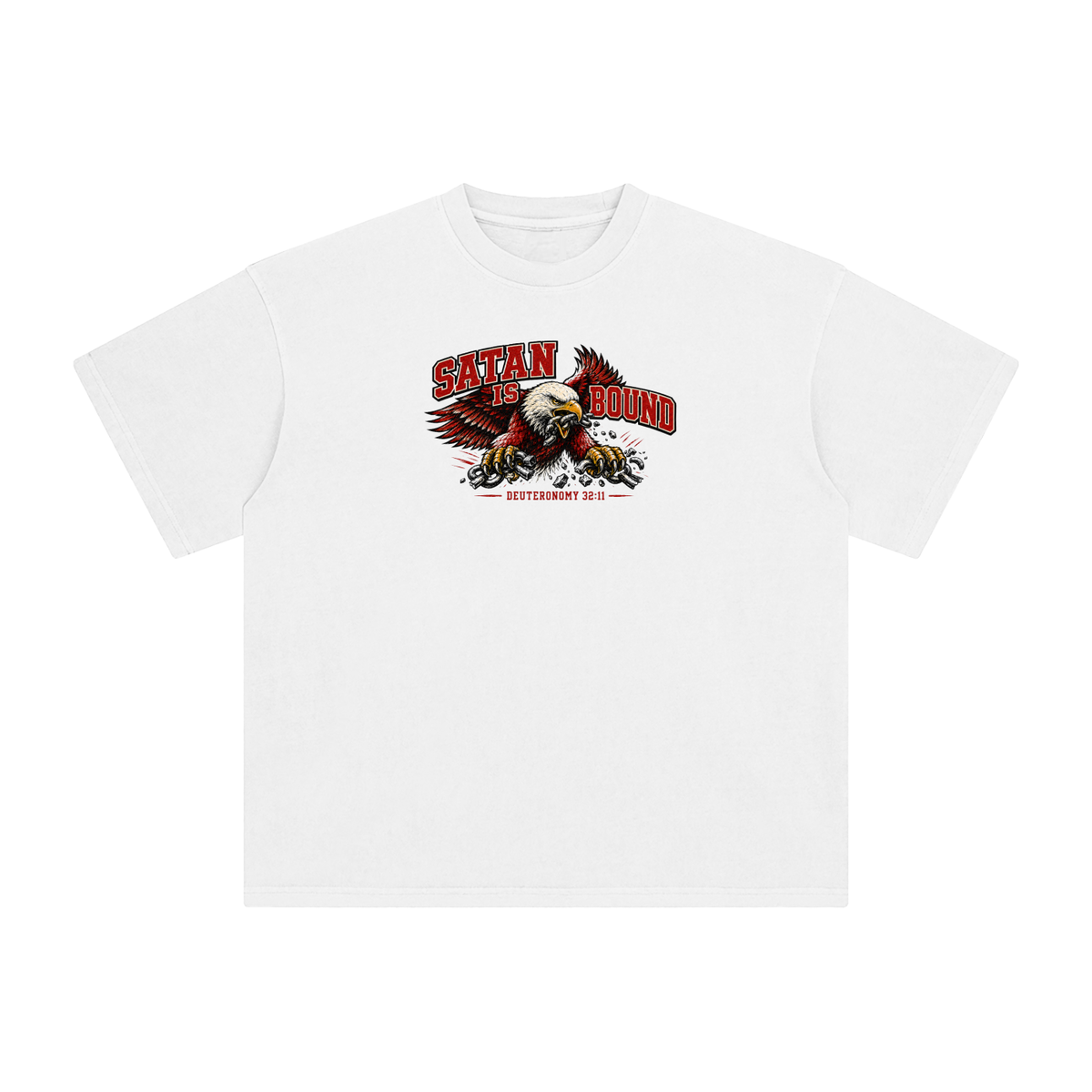 SATAN IS BOUND - DEUTERONOMY 32:11 - T-Shirt