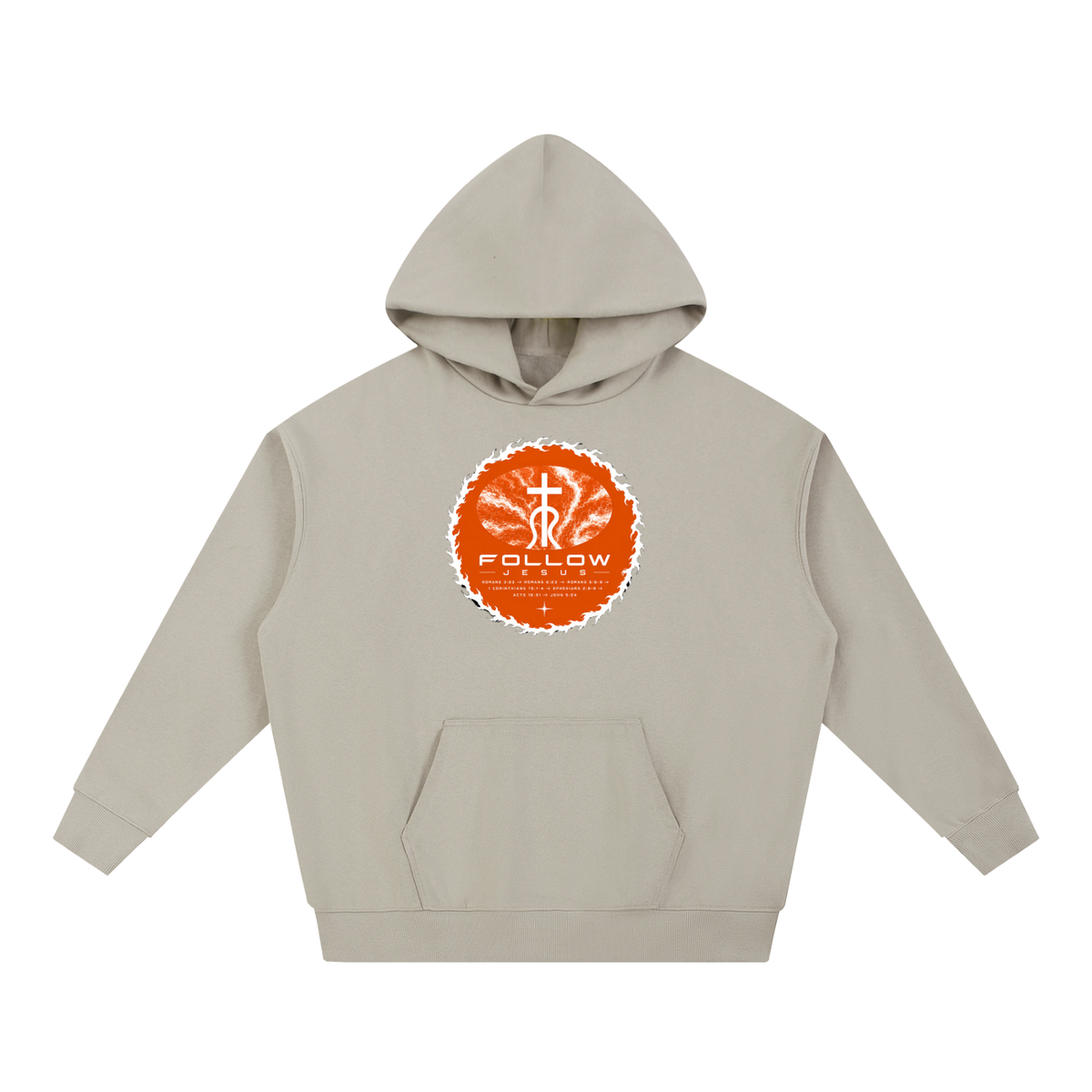 Follow Jesus Romans 3:23 -> Romans 6:23 -> Romans 5:8-9 -> 1 Corinthians 15:1-4 -> Ephesians 2:8-9 -> Acts 16:31 -> John 5:24 Hoodie