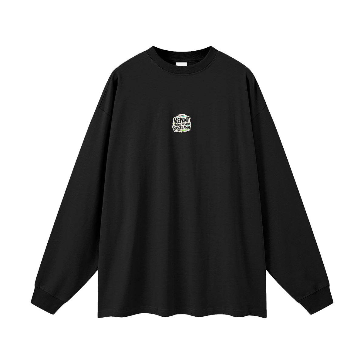 The world is passing away Long Sleeve T-Shirt