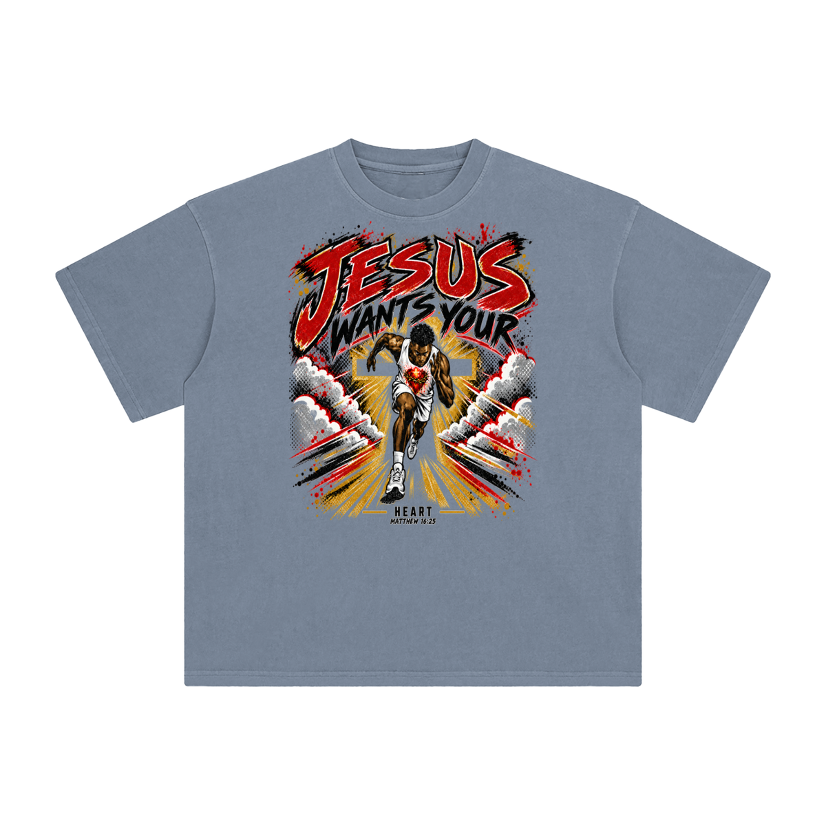 JESUS WANTS YOUR HEART MATTEW 16:25 T-Shirt