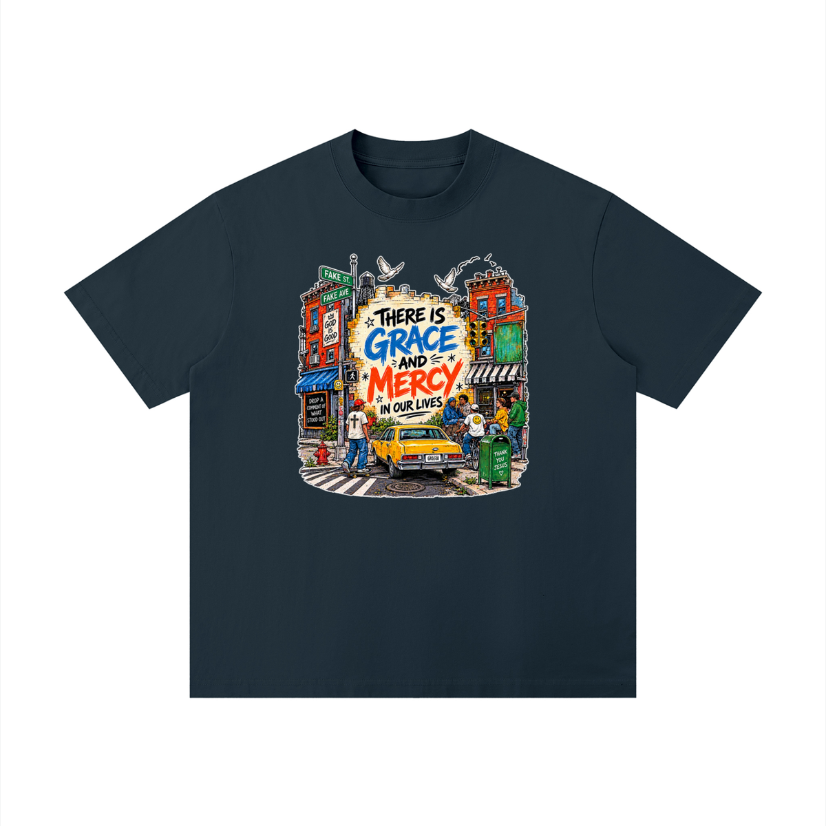 THERE IS GRACE AND MERCY IN OUR LIVES THANK YOU JESUS T-Shirt