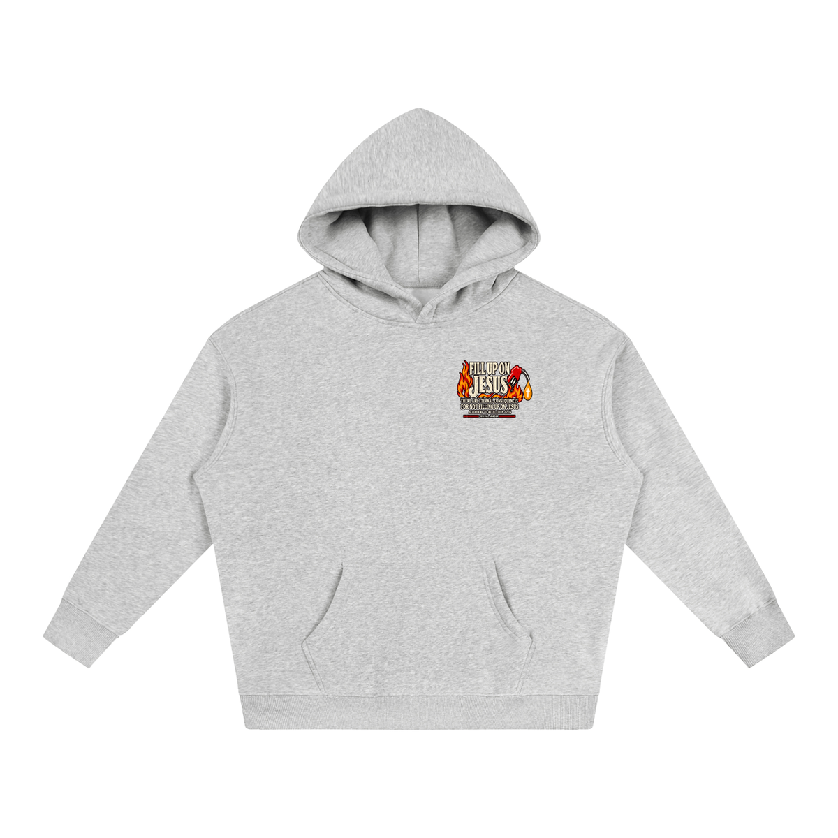 FILL UP ON JESUS THERE ARE ETERNAL CONSEQUENCES FOR NOT FILLING UP ON JESUS ACCORDING TO REVELATION 22:15 Hoodie