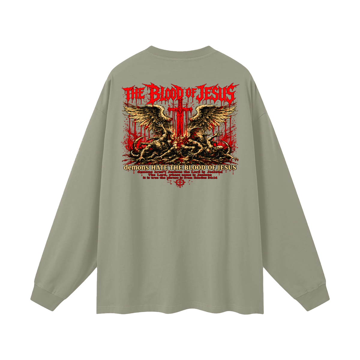 THE LORD'S NAME IS Jealous The phrase is from Exodus 34:14 Long Sleeve T-Shirt