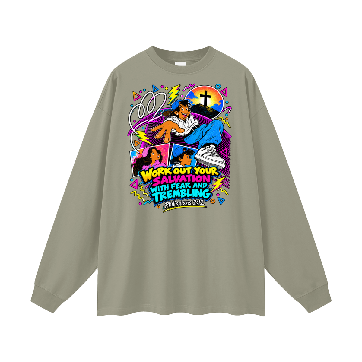 WORK OUT YOUR SALVATION WITH FEAR AND TREMBLING PHILIPPIANS 2:12 Long Sleeve T-Shirt