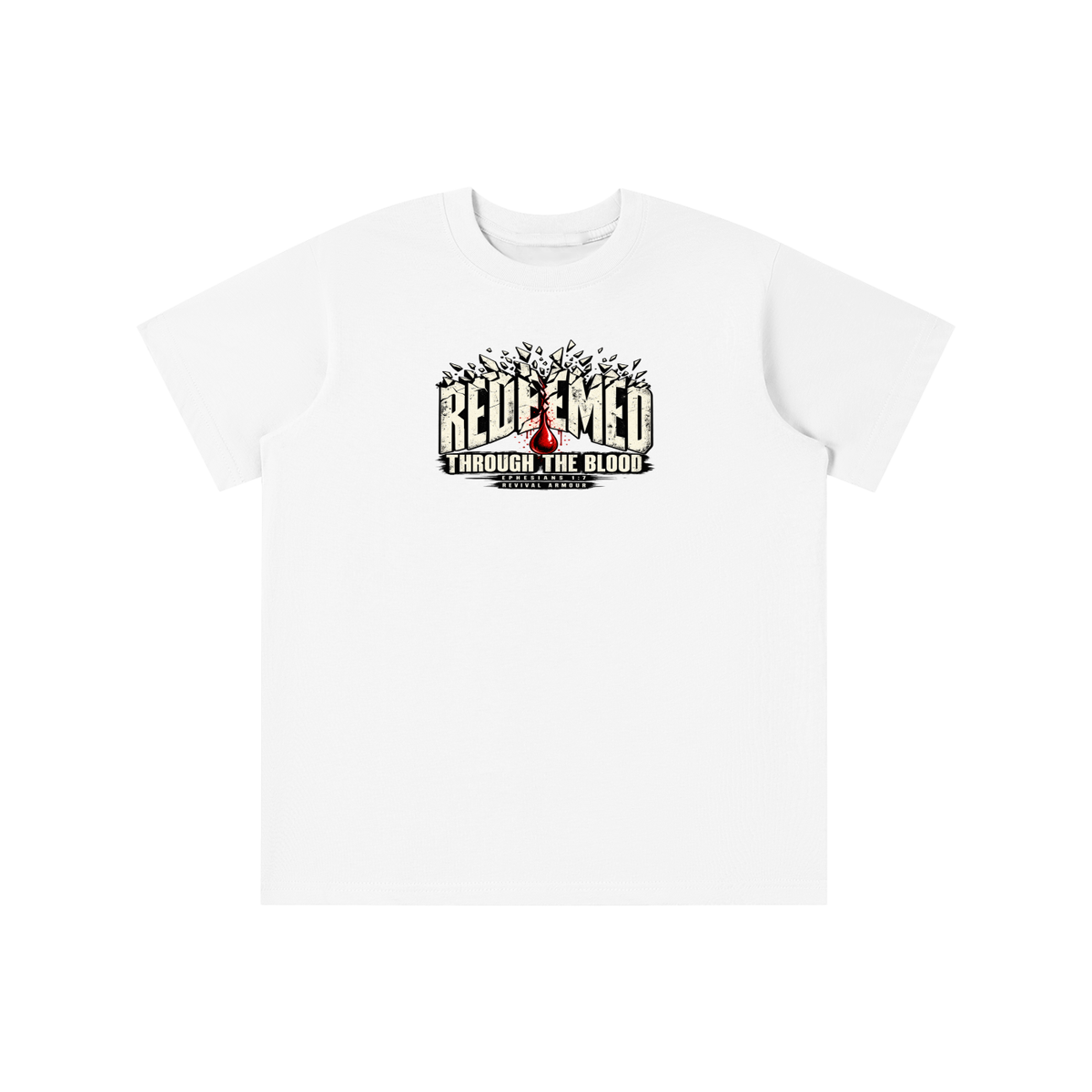 REDEEMED THROUGH THE BLOOD - EPHESIANS 1:7 -youth T-shirt