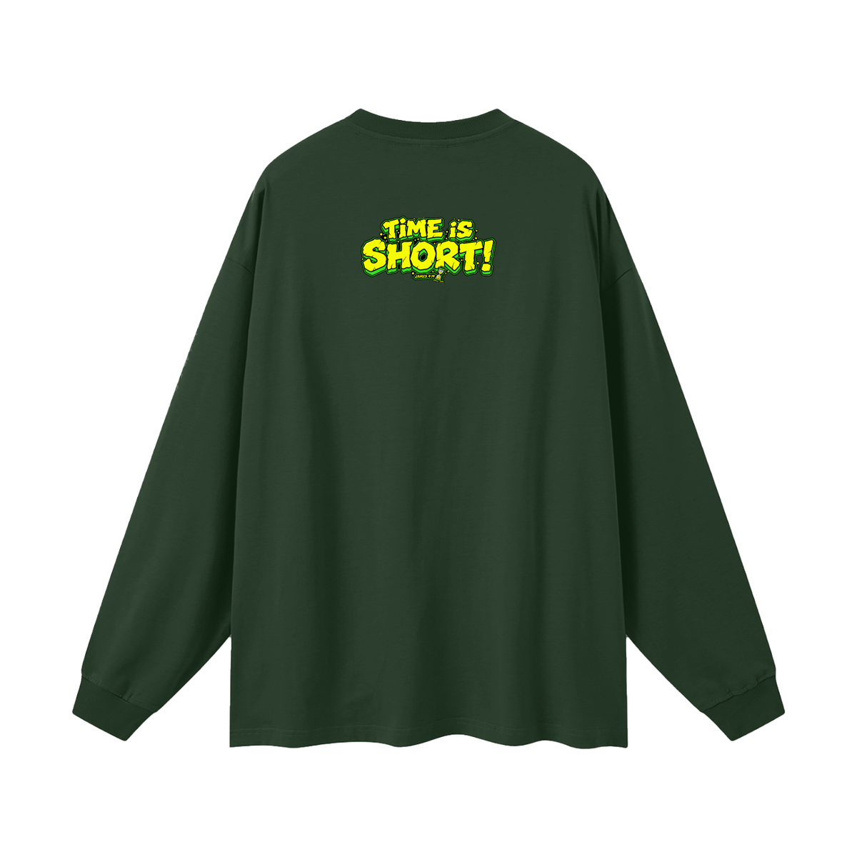 Time is short Long Sleeve T-Shirt