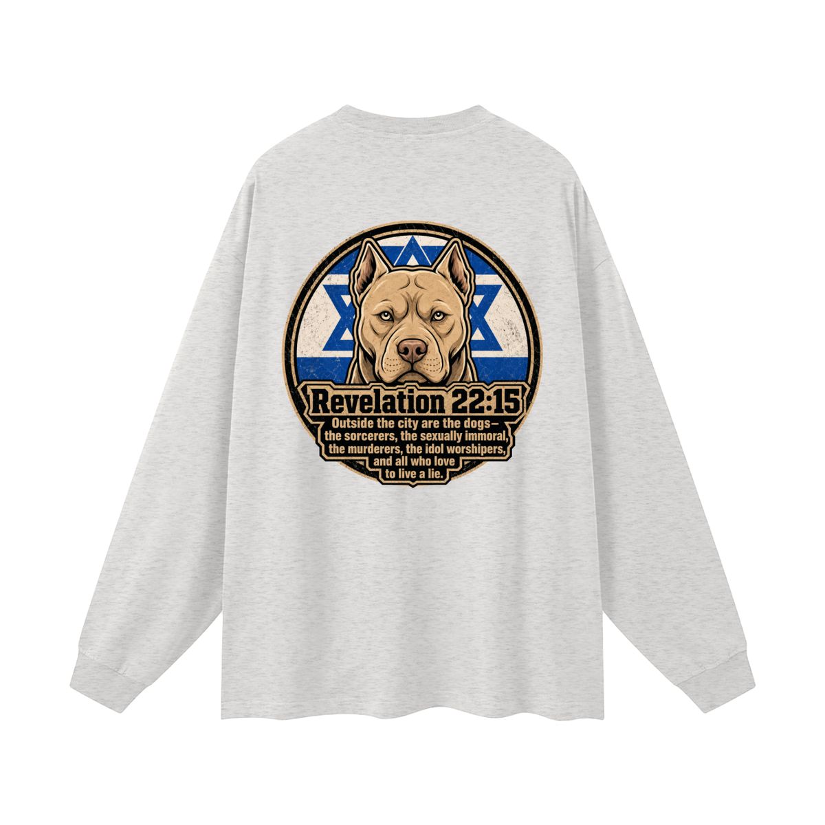 Revelation 22:15 NLT Long Sleeve T-Shirt