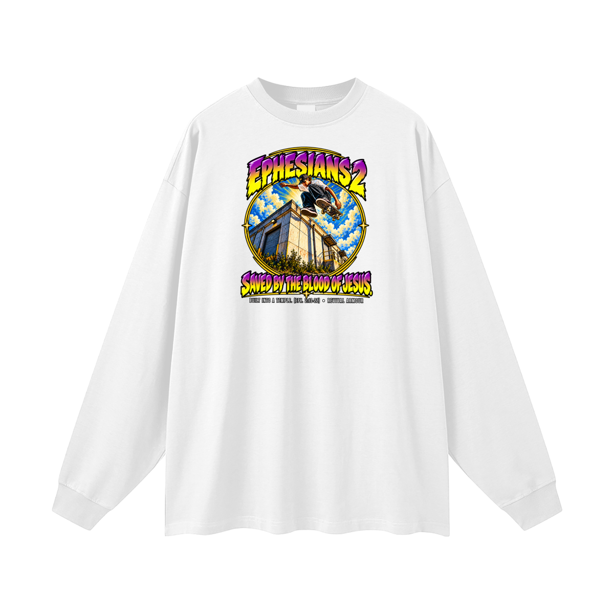 EPHESIANS 2 SAVED BY THE BLOOD OF JESUS BUILT INTO A TEMPLE. (EPH. 2:13-22) Long Sleeve T-Shirt