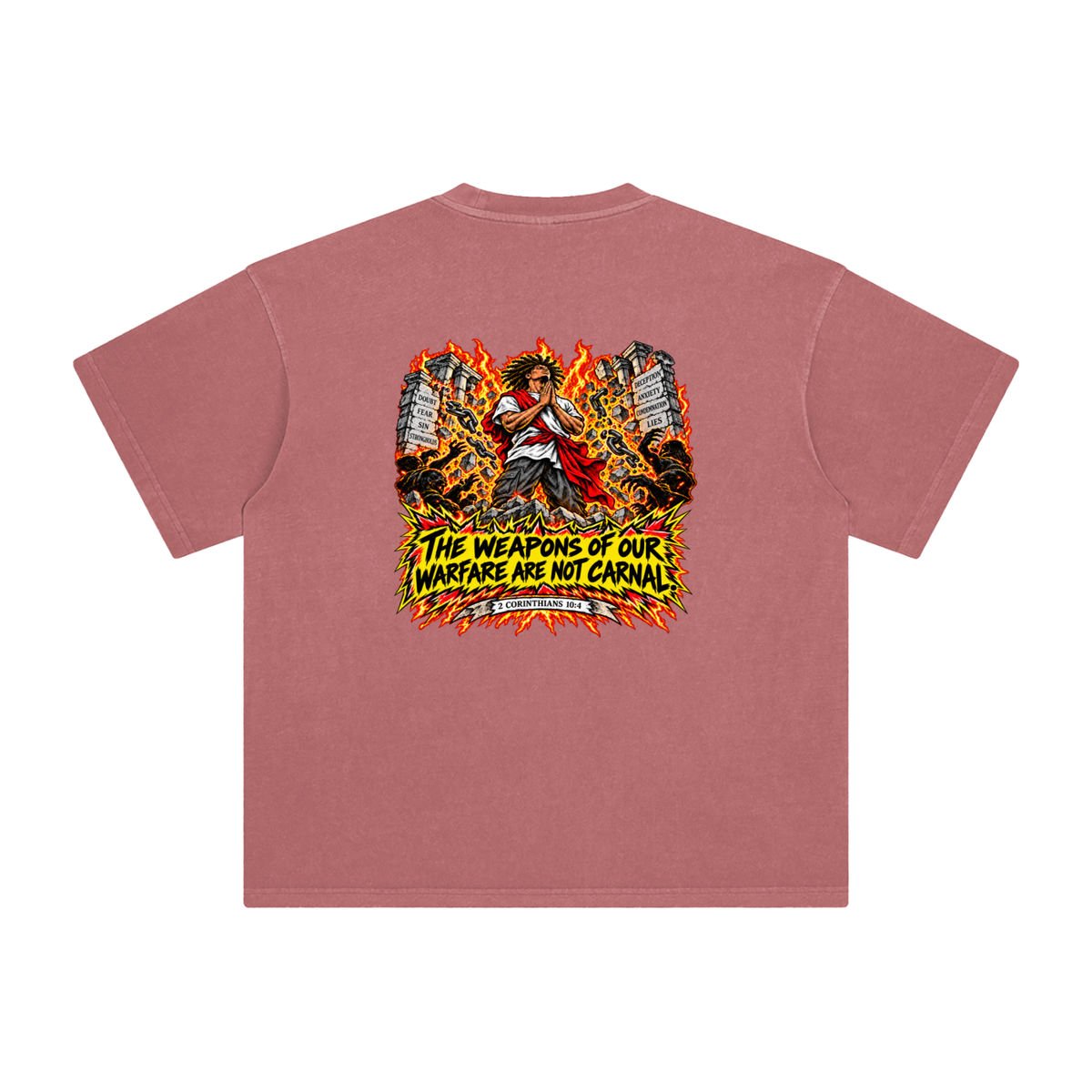 THE WEAPONS OF OUR WAREFARE ARE NOT CARNAL (2 CORINTHIANS 10:4) T-Shirt