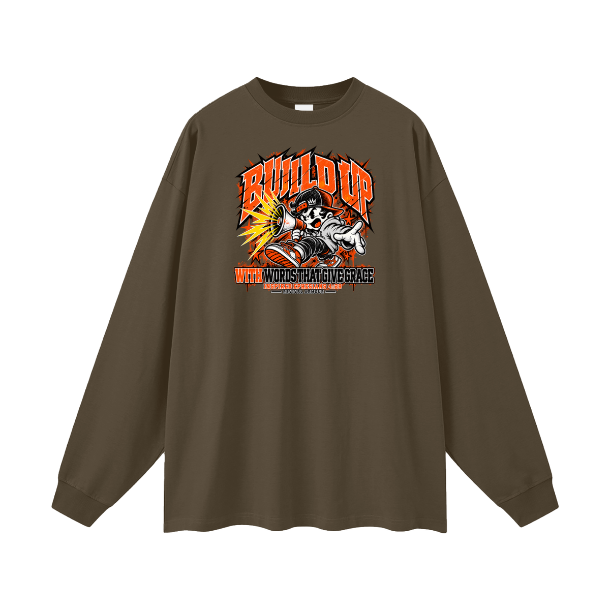 BUILD UP WITH WORDS THAT GIVE GRACE INSPIRED BY EPHESIANS 4:29 Long Sleeve T-Shirt