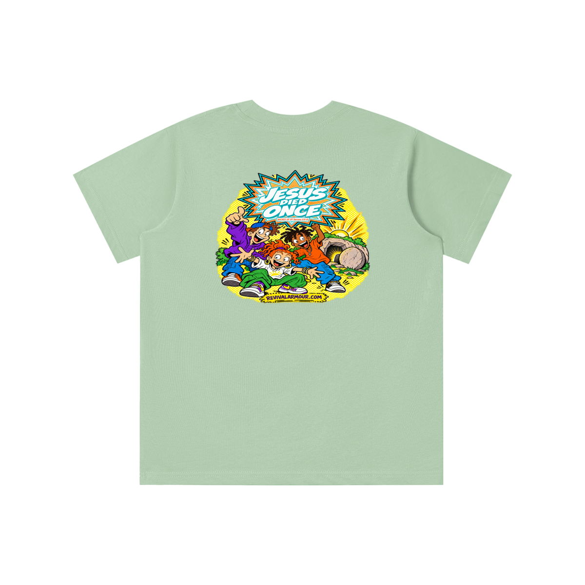 JESUS DIED ONCE BACKED UP BY Romans 6:9-10 youth T-shirt