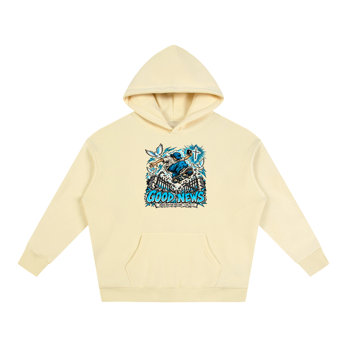 GOOD NEWS JESUS DIED FOR OUR SINS - 1 COR. 15:1-4 *that's not a quote Hoodie
