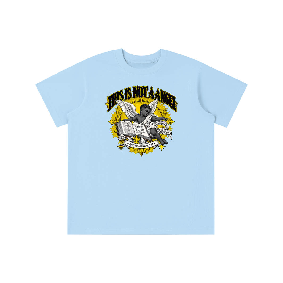 THIS IS NOT A ANGEL REPENT AND BELIEVE THE GOOD NEWS JESUS DIED FOR OUR SIN REVIVALARMOUR.COM youth T-shirt