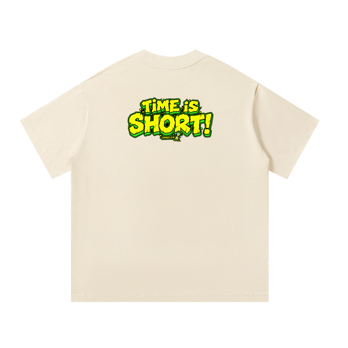 Time is Short T-Shirt