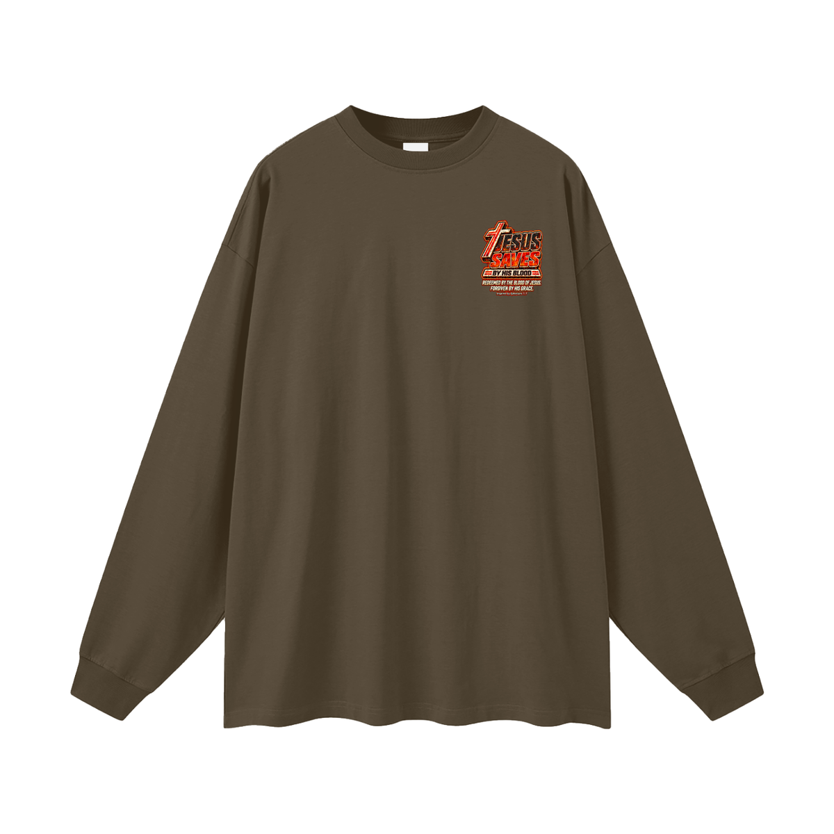 JESUS WANTS YOU TO HAVE STUFF ACCORDING TO COLOSSIANS 1:17 Long Sleeve T-Shirt