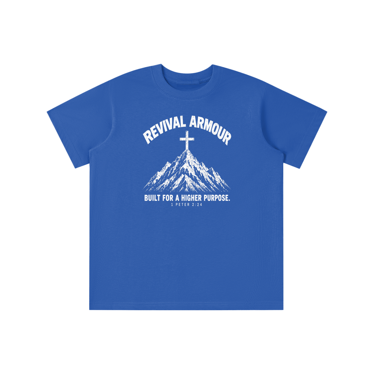 REVIVAL ARMOUR BUILT FOR A HIGHER PURPOSE. 1 PETER 2:24 youth T-shirt