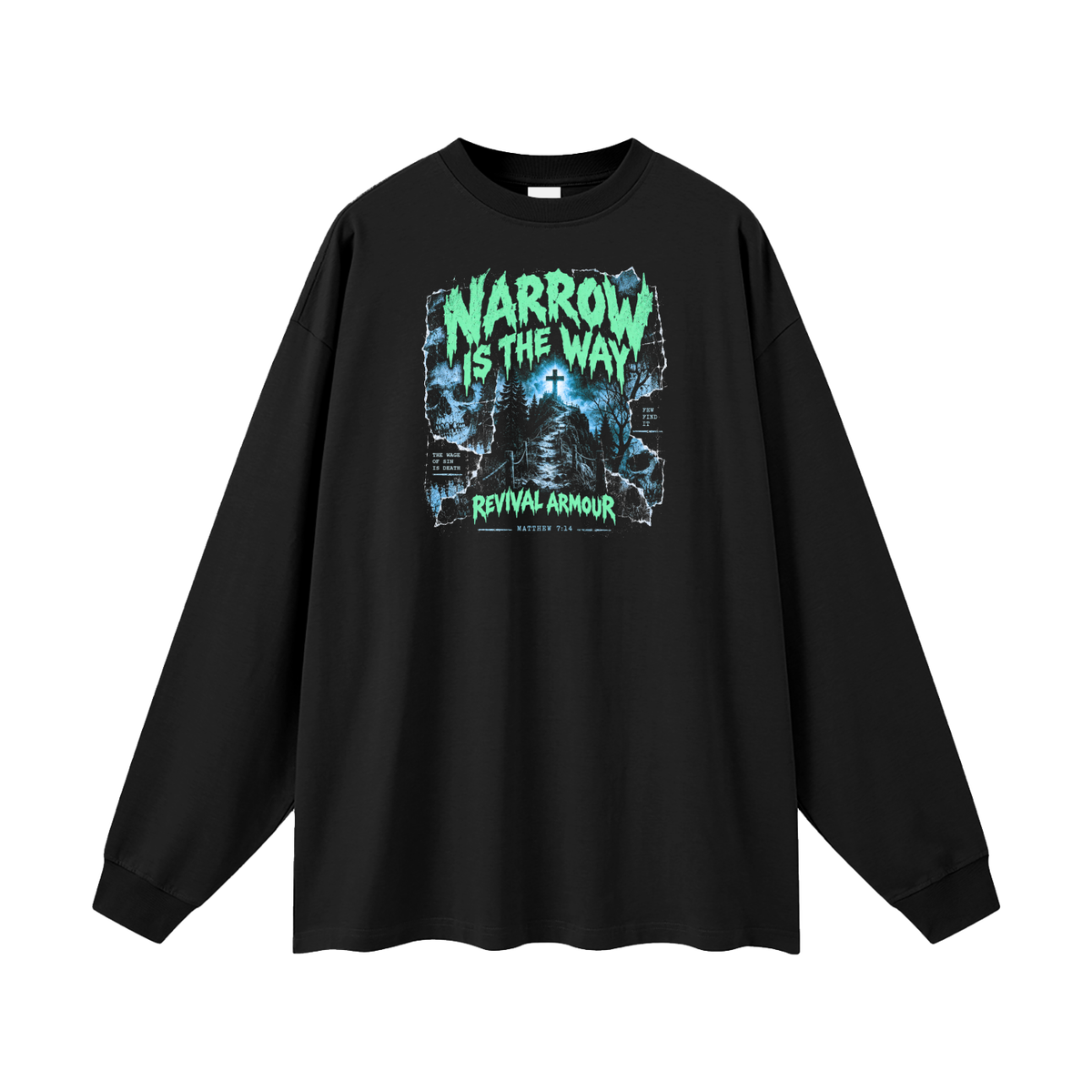 THE WAGE OF SIN IS DEATH Long Sleeve T-Shirt