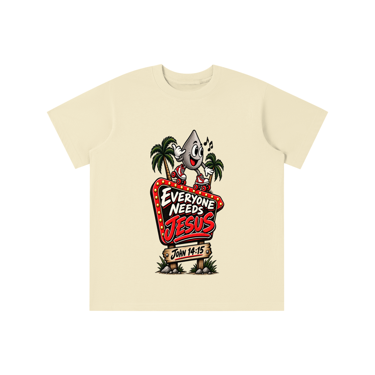 EVERYONE NEEDS JESUS . JOHN 14:15. youth T-shirt