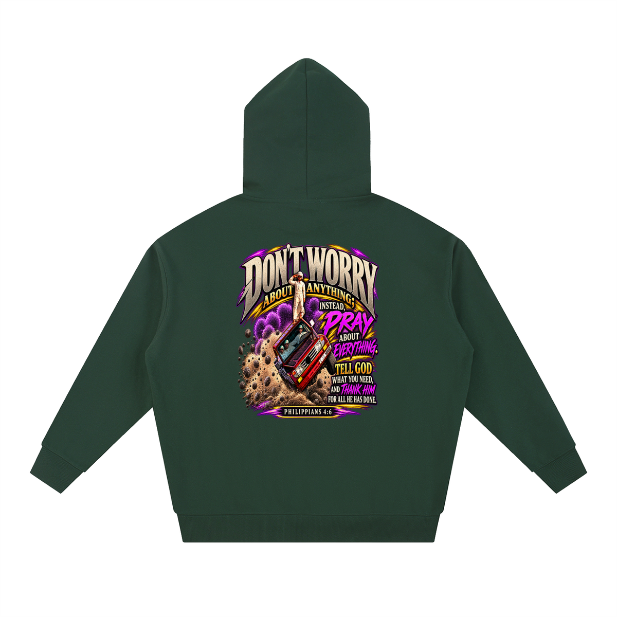 PHILIPPIANS 4:6 NLT Hoodie