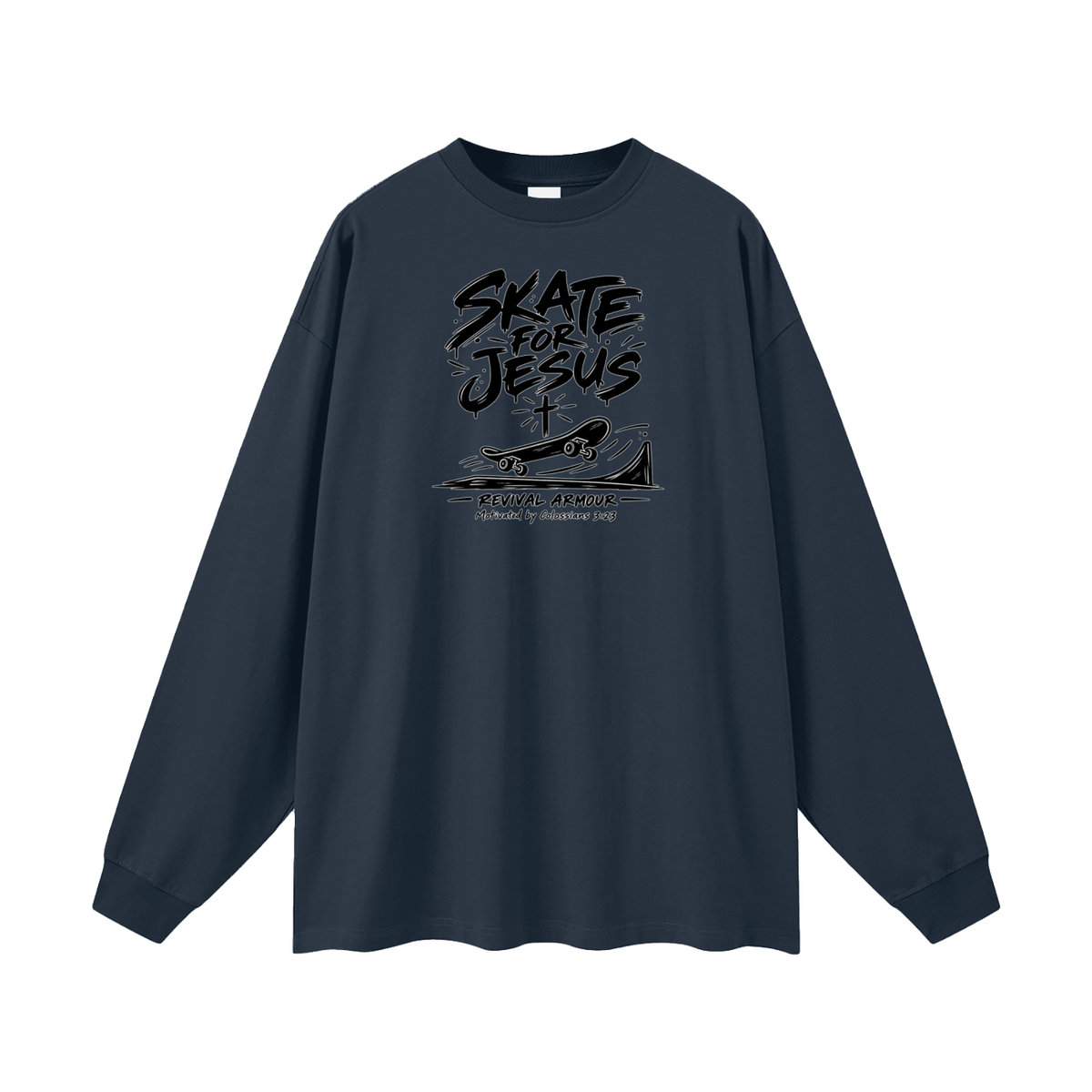 SKATE FOR JESUS REVIVAL ARMOUR Motivated by Colossians 3:23 Long Sleeve T-Shirt
