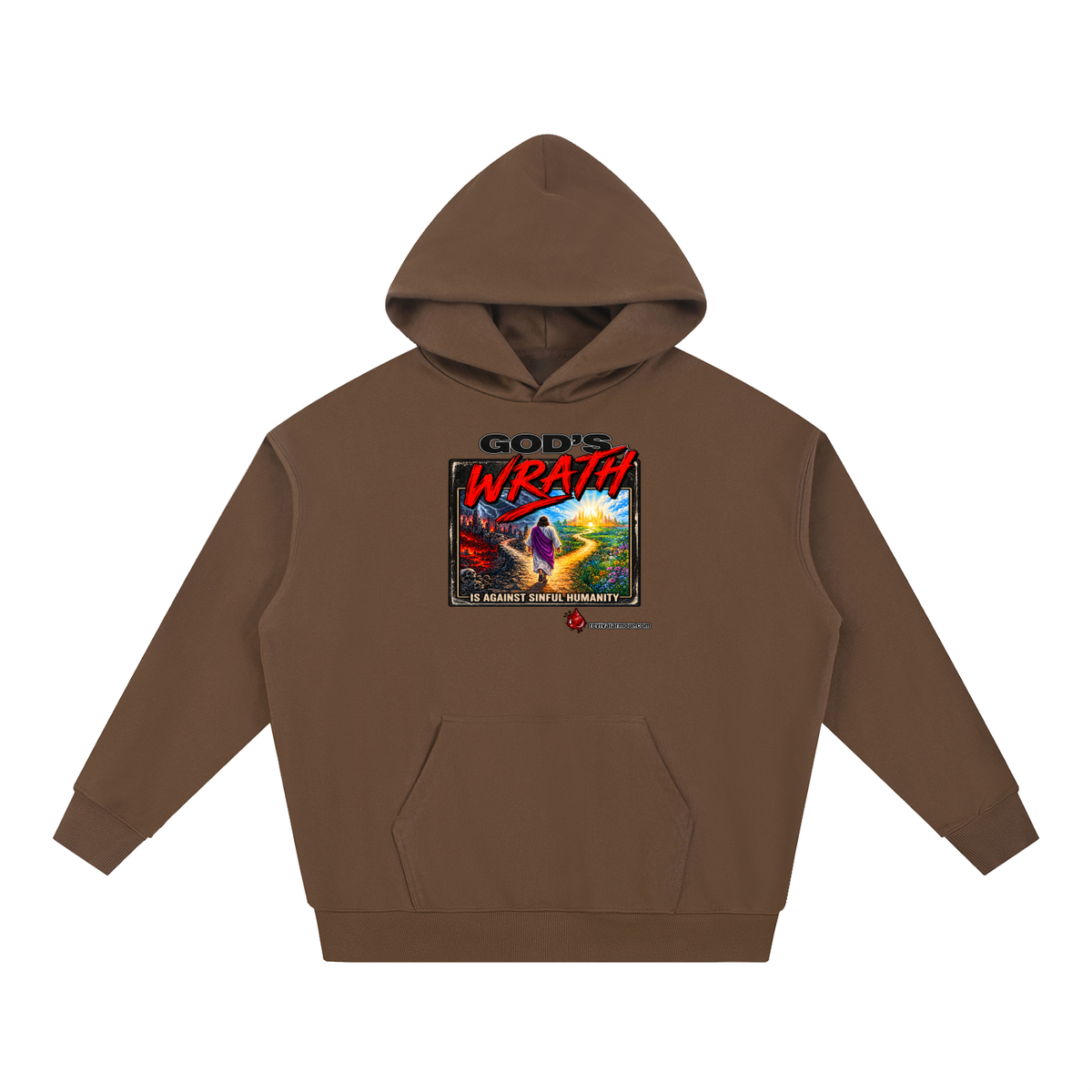 GOD'S WRATH IS AGAINST SINFUL HUMANITY revivalarmour.com Hoodie