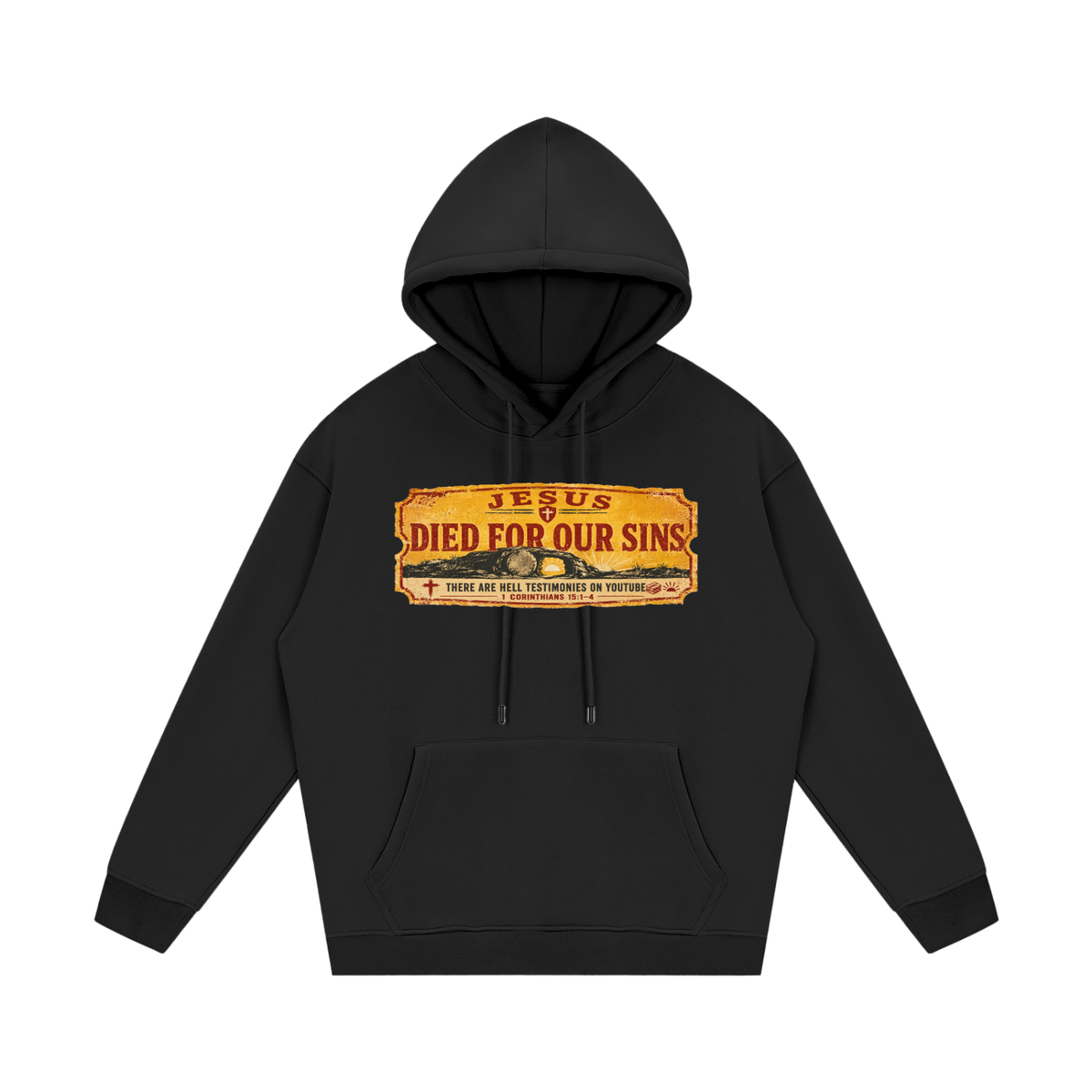 Jesus died for our sins Hoodie
