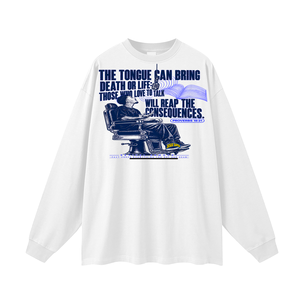 Proverbs 18:21 NLT Long Sleeve T-Shirt