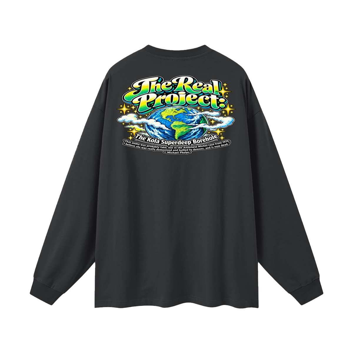 REDEEMED BY THE OF JESUS ACCORDING TO EPHESIANS 1:7 THE REAL PROJECT: THE KOLA SUPERDEEP BOREHOLE Long Sleeve T-Shirt