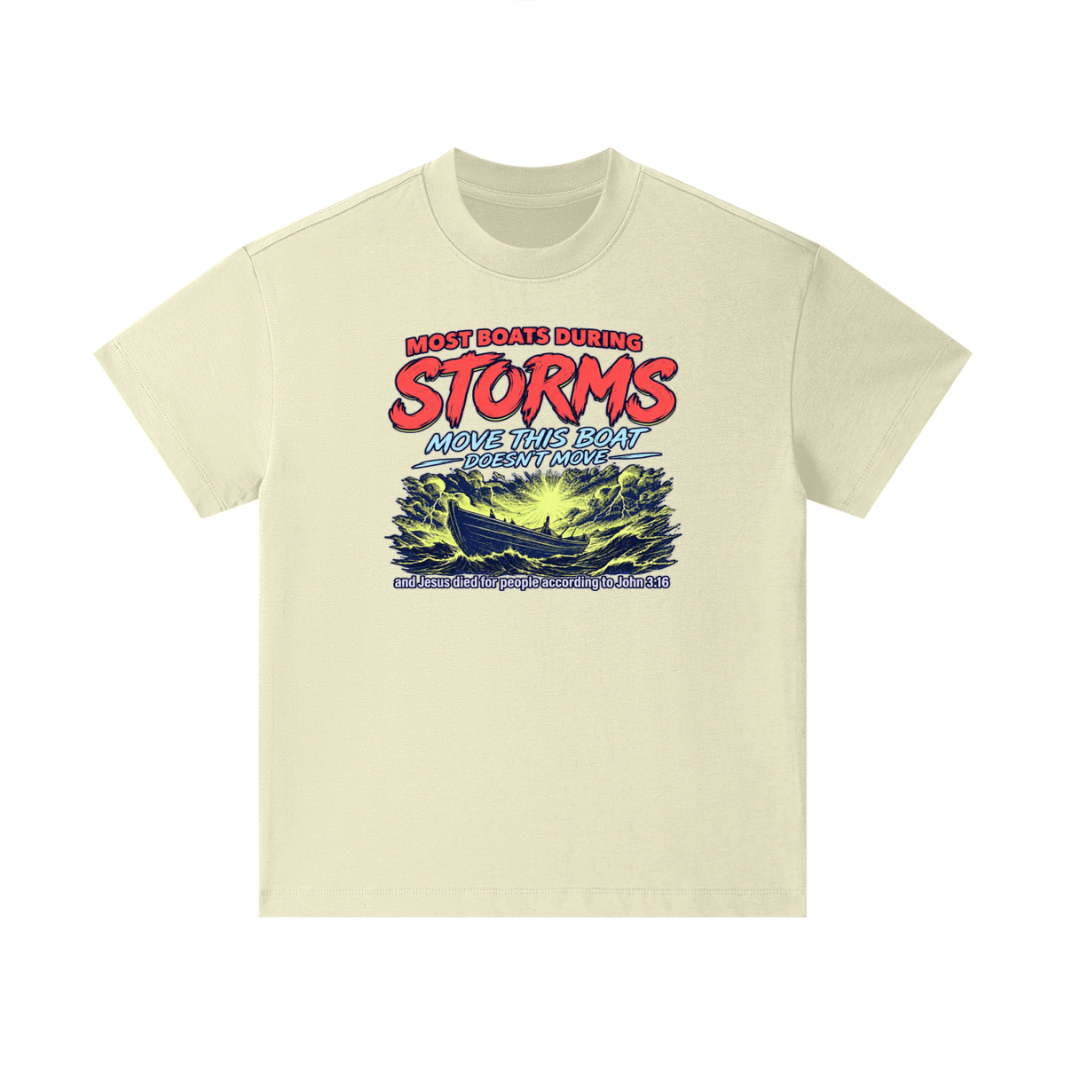 MOST BOATS DURING STORMS MOVE THIS BOAT DOESN'T MOVE and Jesus died for our people according to John 3:16 Kids T-Shirt
