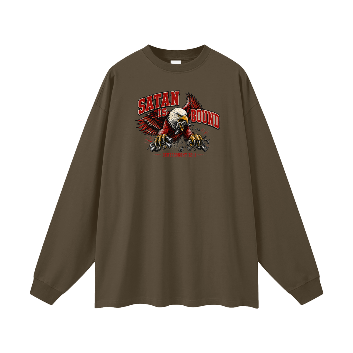 SATAN IS BOUND - DEUTERONOMY 32:11 - Long Sleeve T-Shirt