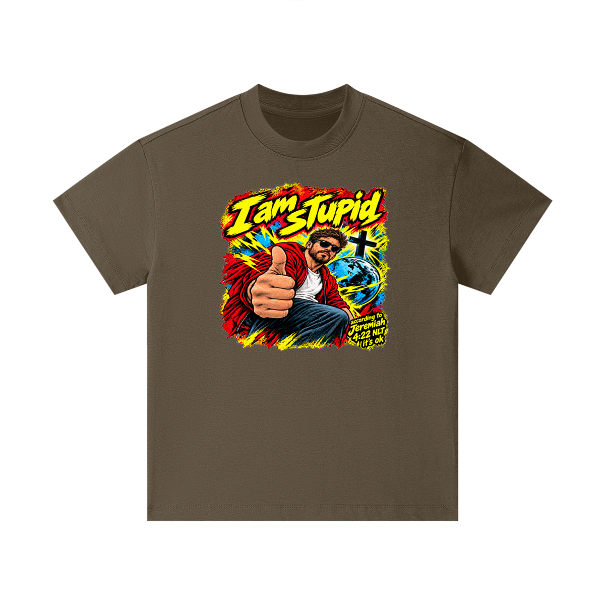 I am STUPid according to Jeremiah 4:22 NLT it's ok Kids T-Shirt