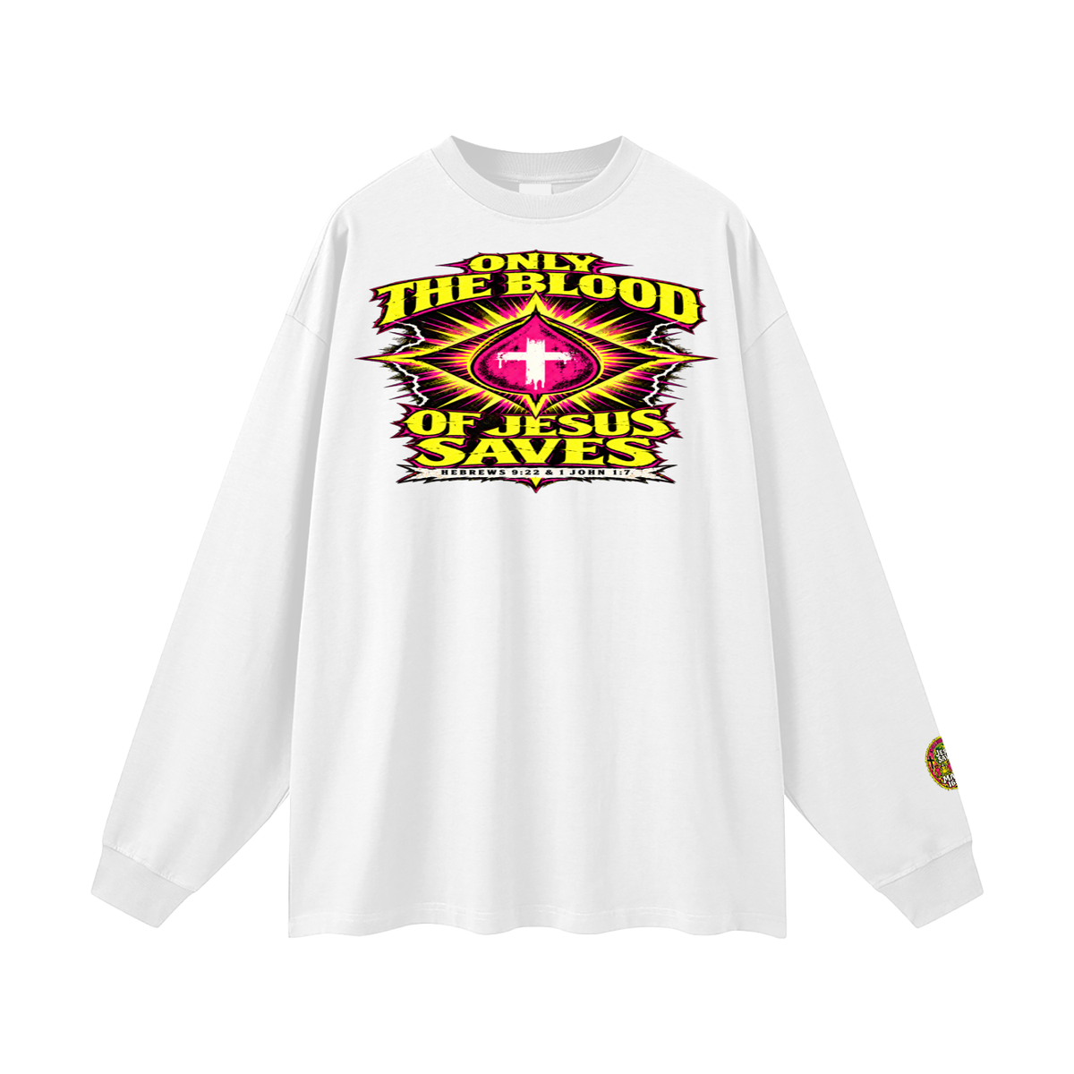 Only the blood of Jesus saves Long Sleeve T-Shirt