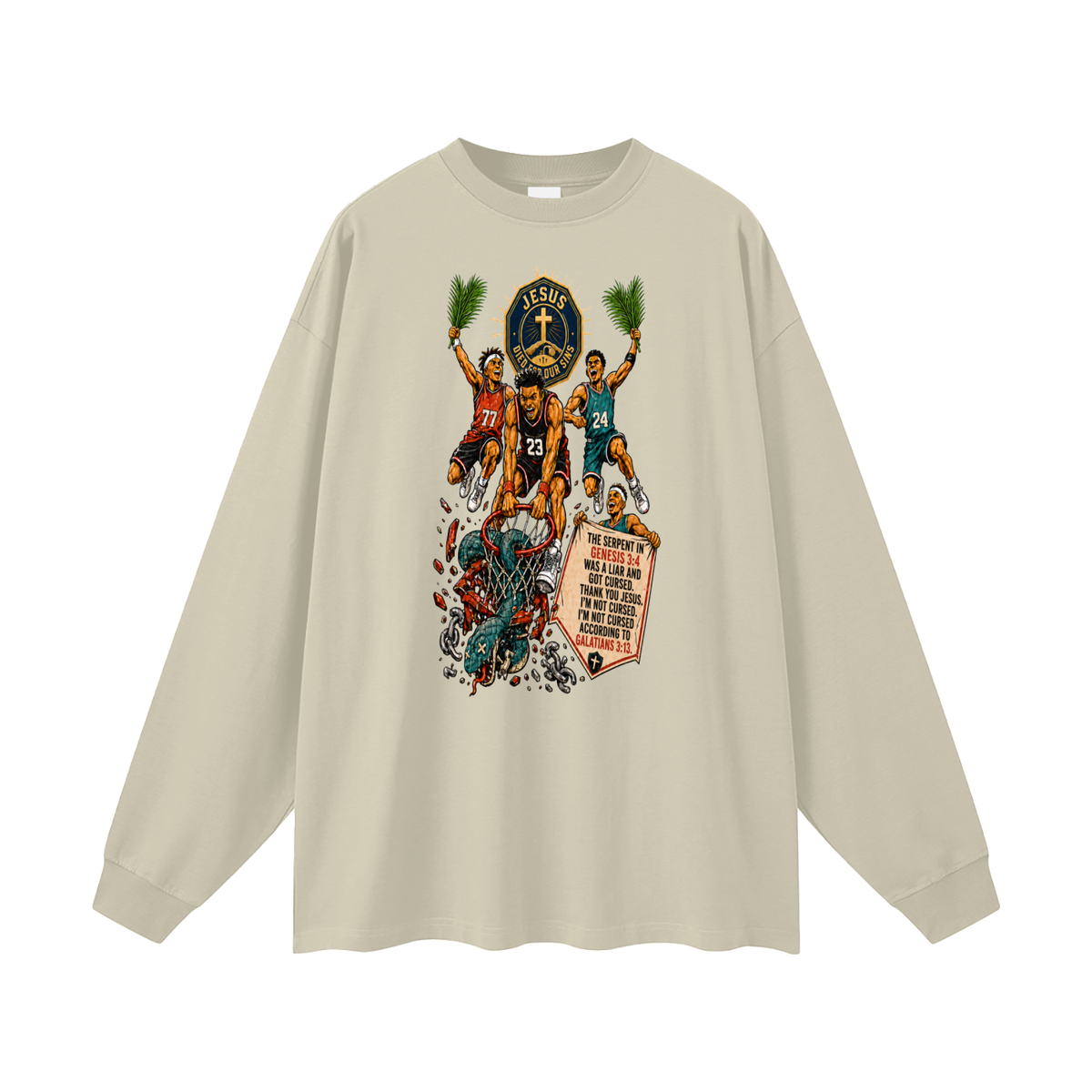 THE SERPENT IN GENESIS 3:4 WAS A LIAR AND GOT CURSED. THANK YOU JESUS. I'M NOT CURSED. I'M NOT CURSED ACCORDING TO GALATIANS 3:13. Long Sleeve T-Shirt