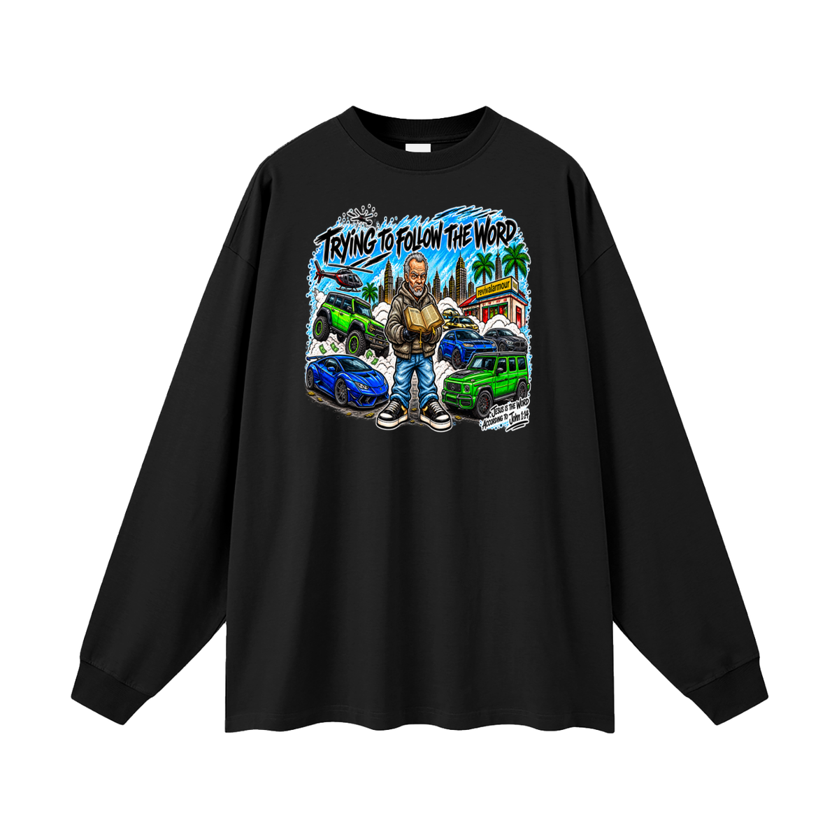 TRYING TO FOLLOW THE WORD Long Sleeve T-Shirt