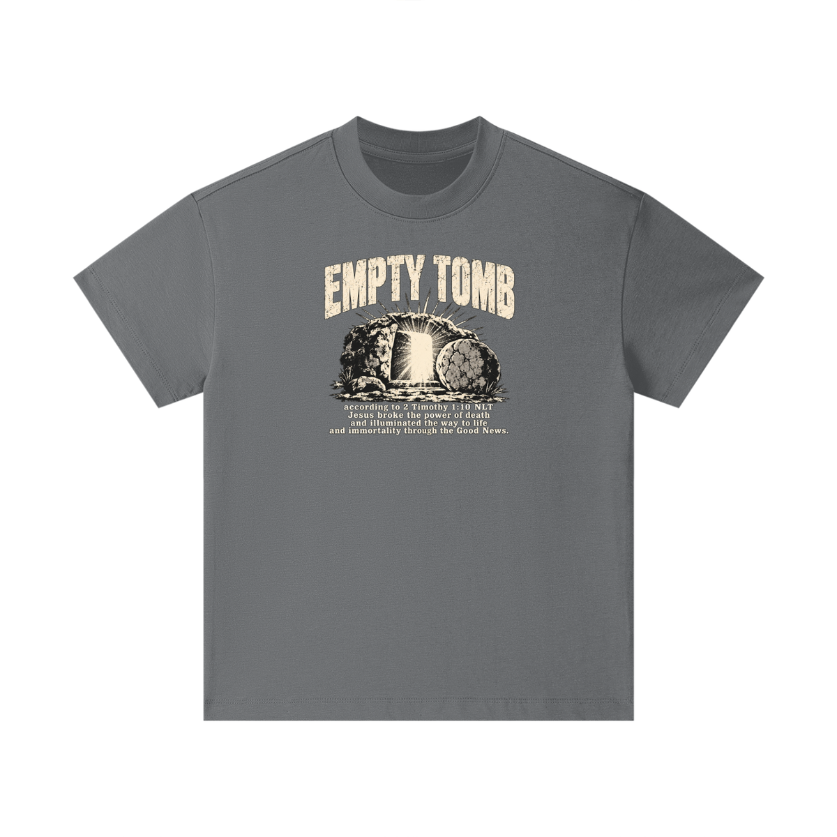 EMPTY TOMB according 2 Timothy 1:10 NLT Jesus broke the power of death and illuminated the way to life and immortality though the good news Kids T-Shirt