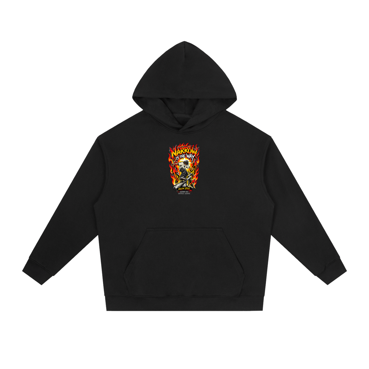 NARROW IS THE WAY Hoodie