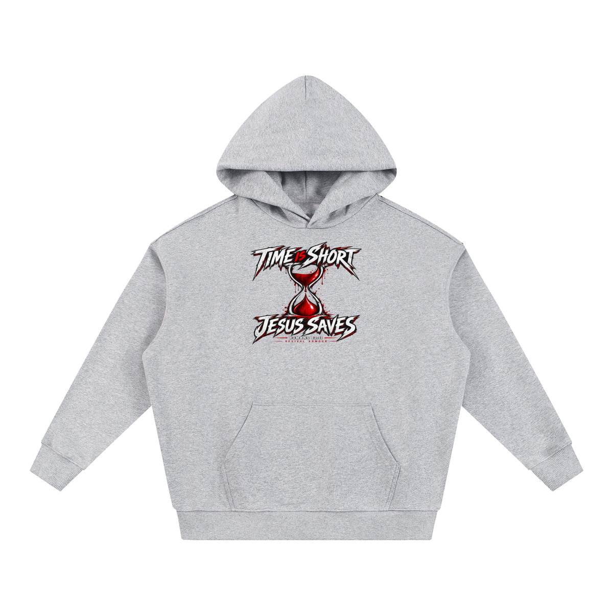 TIME IS SHORT JESUS SAVES ROMANS 13:11 REVIVAL ARMOUR Hoodie
