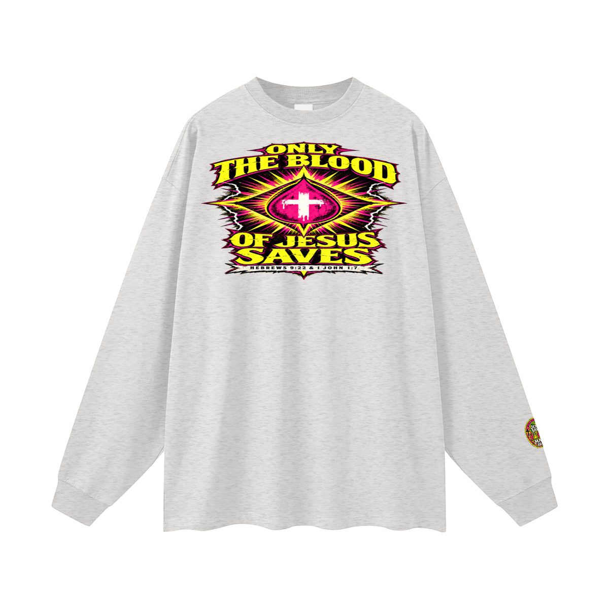 Only the blood of Jesus saves Long Sleeve T-Shirt