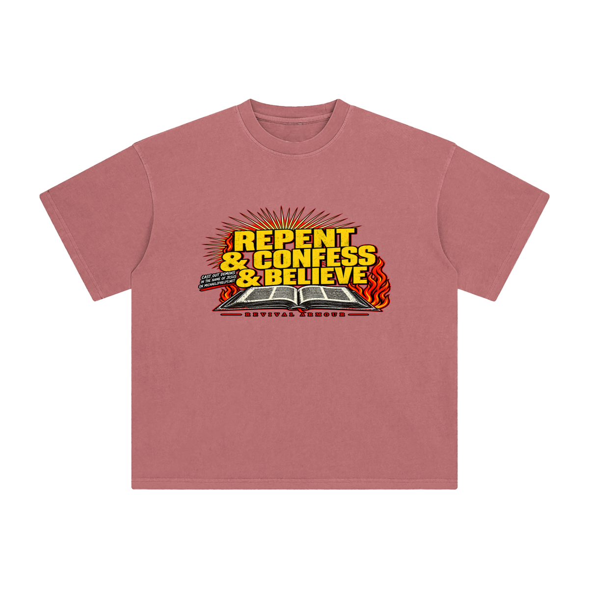 REPENT & CONFESS & BELIEVE T-Shirt
