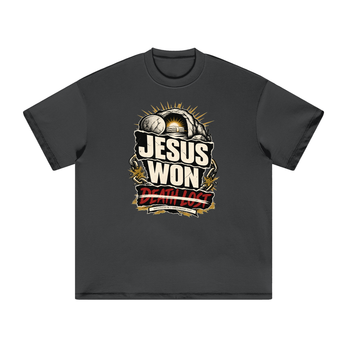 JESUS WON DEATH LOST INFLUENCED BY 1 CORINTHIANS 15:57 T-Shirt