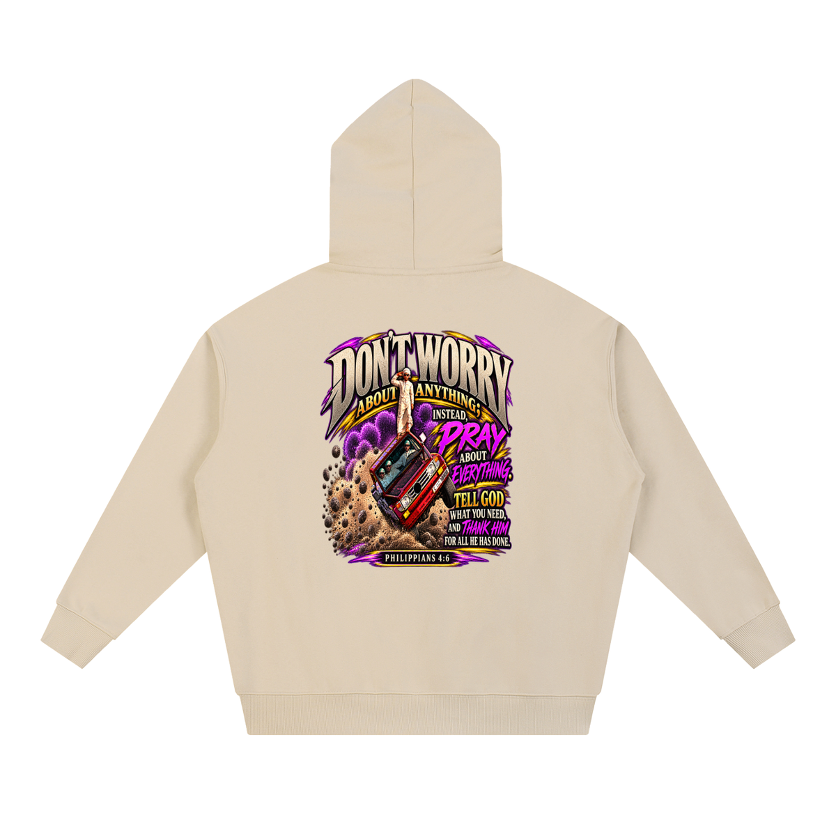 PHILIPPIANS 4:6 NLT Hoodie