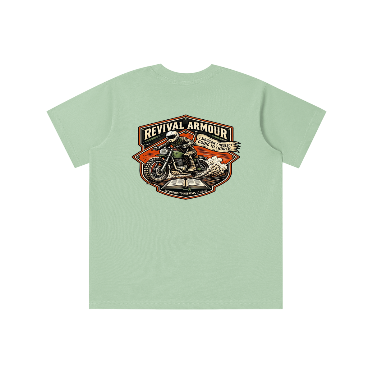 THE WAGE OF SIN IS DEATH REVIVAL ARMOUR I SHOULDN'T NEGLECT GOING TO CHURCH. ACCORDING TO HEBREWS 10:25-26 youth T-shirt