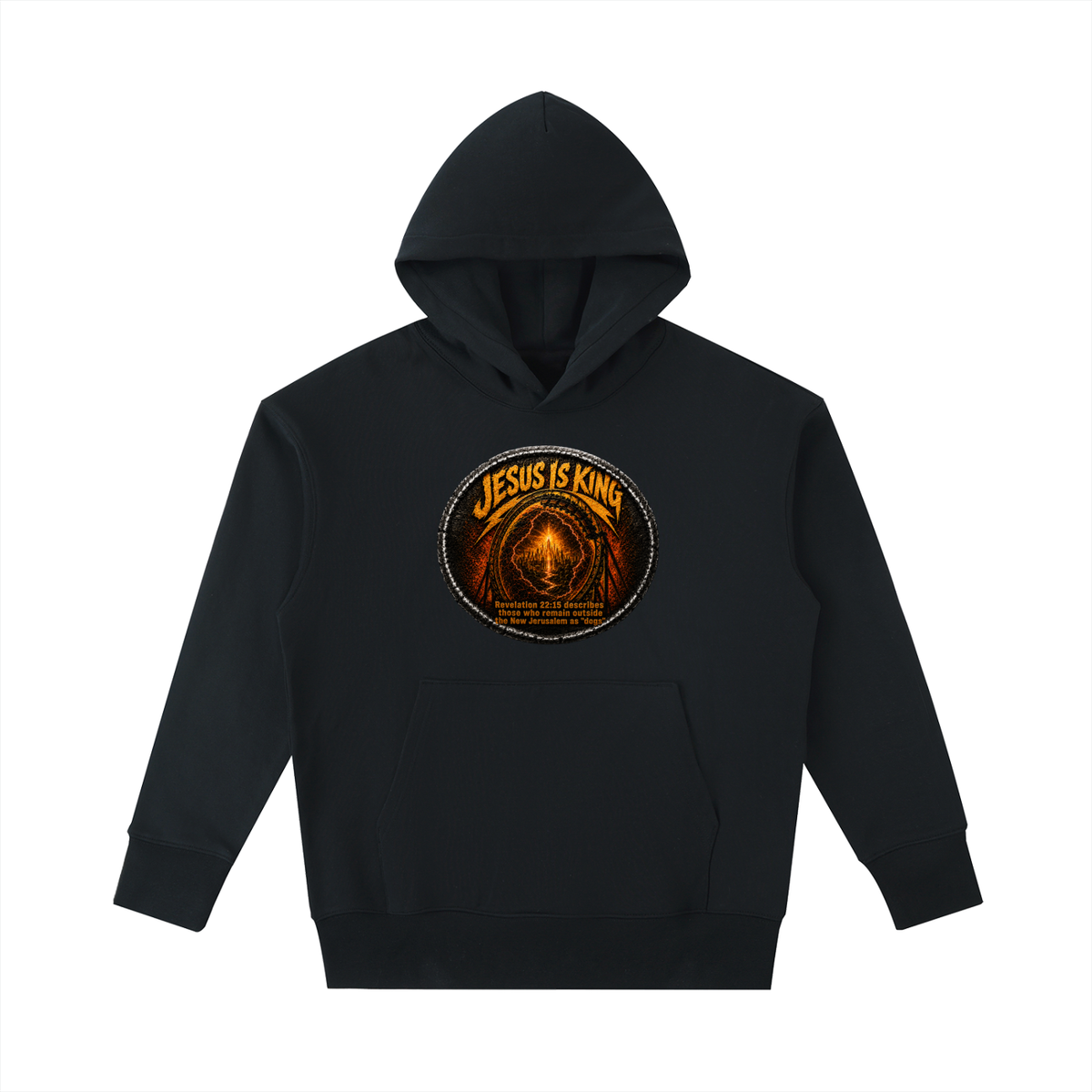 Jesus is king Revelation 22:15 describes those who remain outside the new Jerusalem as "dogs" Hoodie